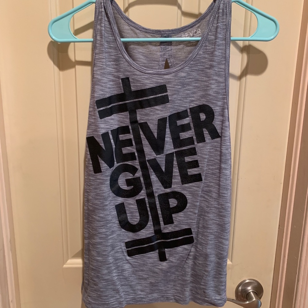 Never give up tank top